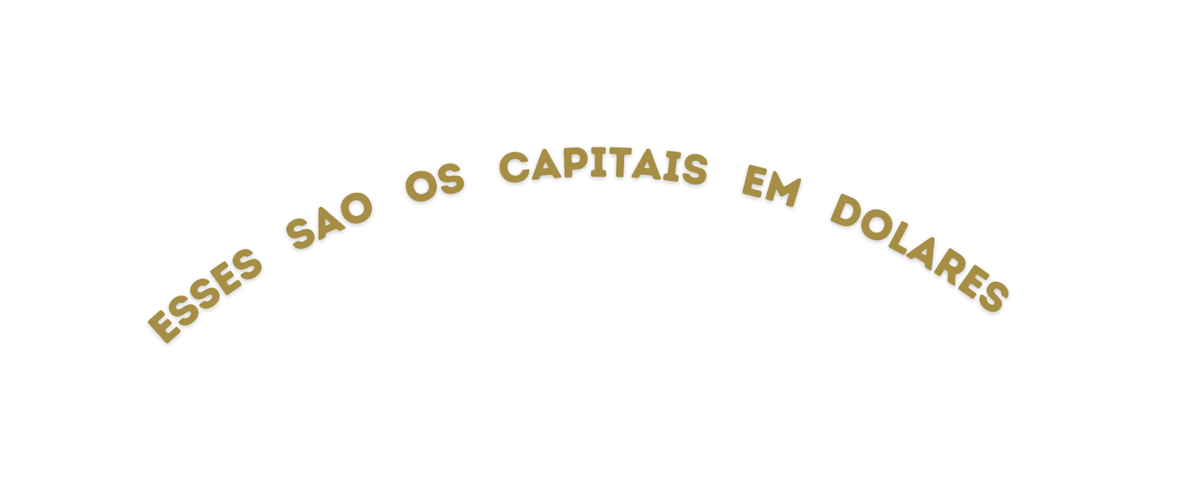 Esses Sao Os Capitais Em Dolares